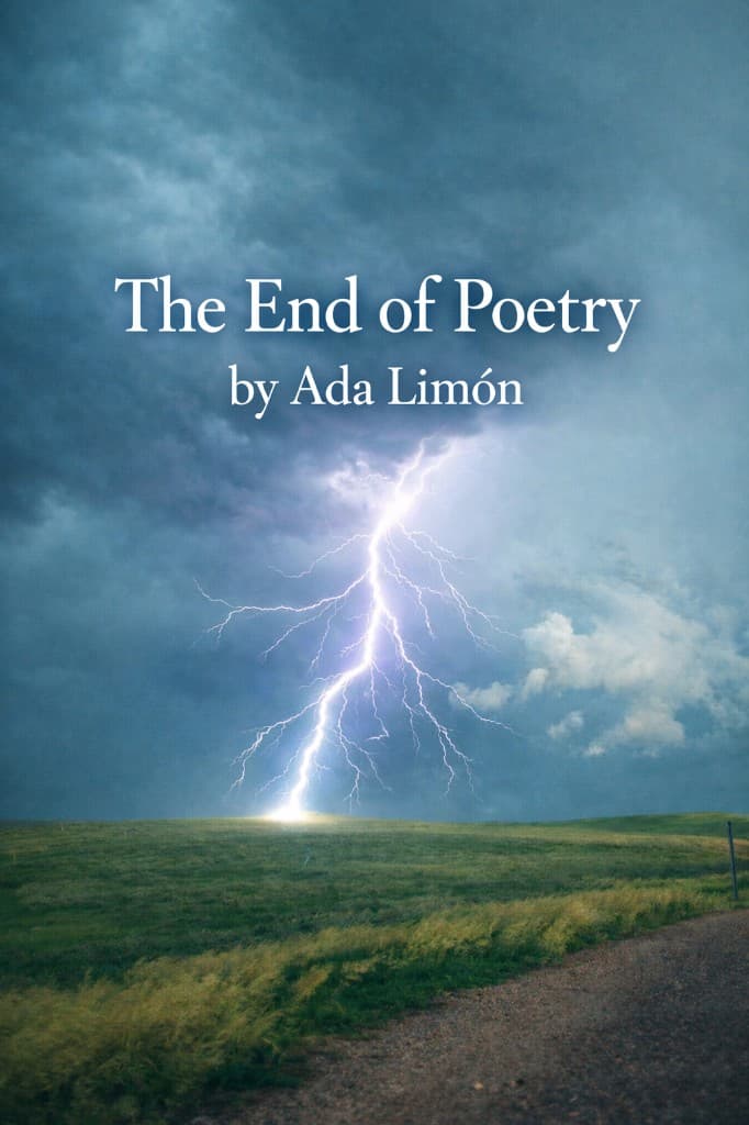 Ada Limón — The End of Poetry — cover