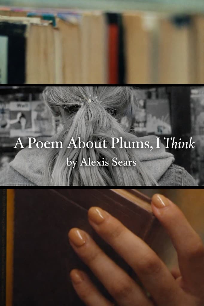 Alexis Sears — A Poem About Plums, I Think – A Rondeau Prime — cover